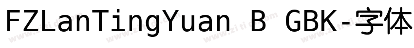 FZLanTingYuan B GBK字体转换